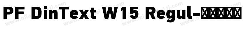 PF DinText W15 Regul字体转换